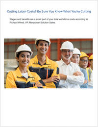 Cutting Labor Costs? Be Sure You Know What You're Cutting