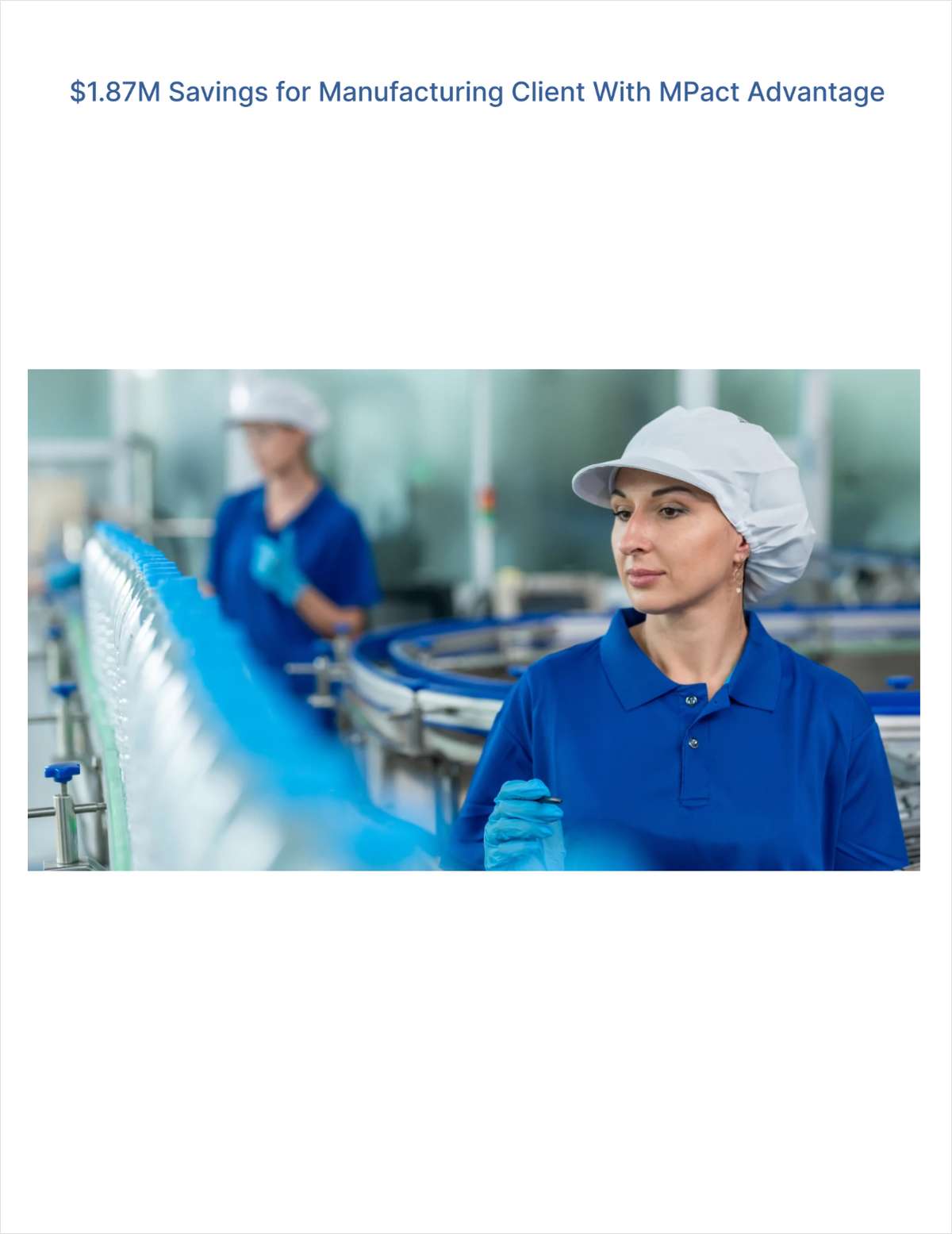 $1.87M Savings for Manufacturing Client With MPact Advantage