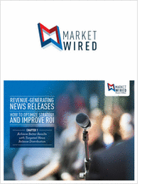 Revenue Generating News Releases: How to Optimize Strategy and Improve ROI