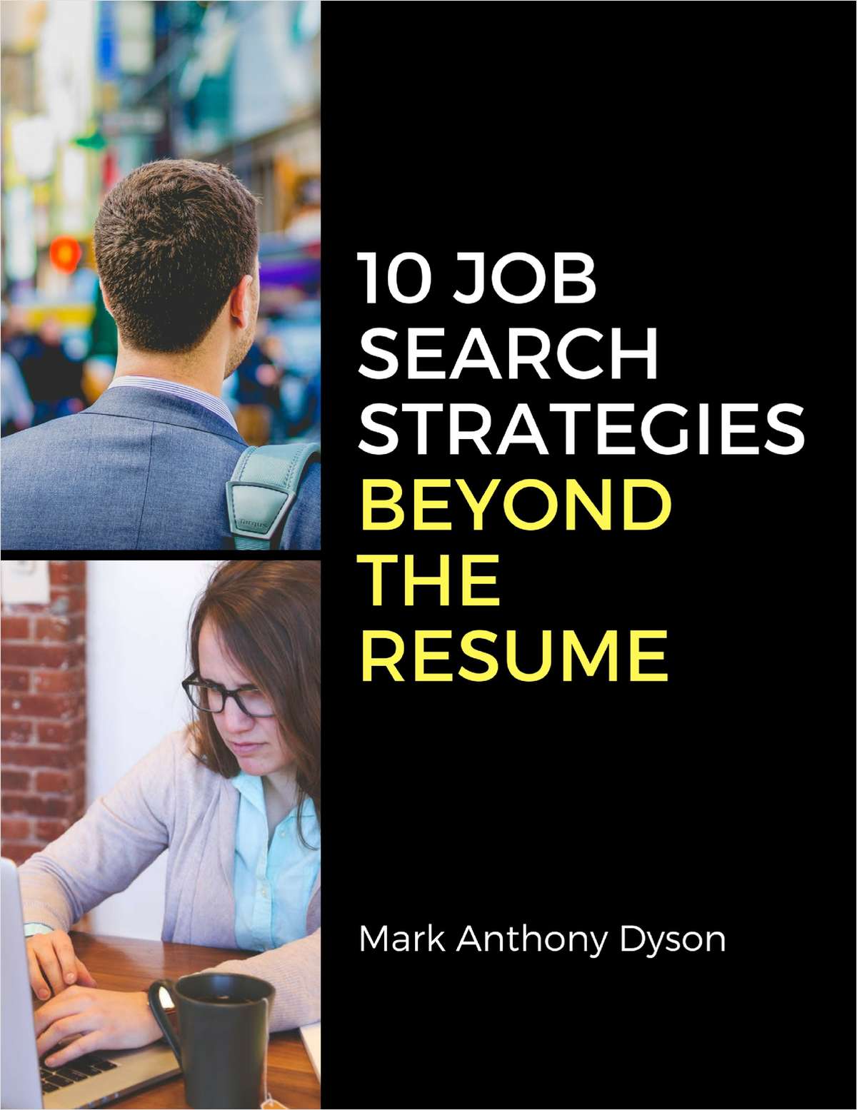10 Job Search Strategies Beyond the Resume
