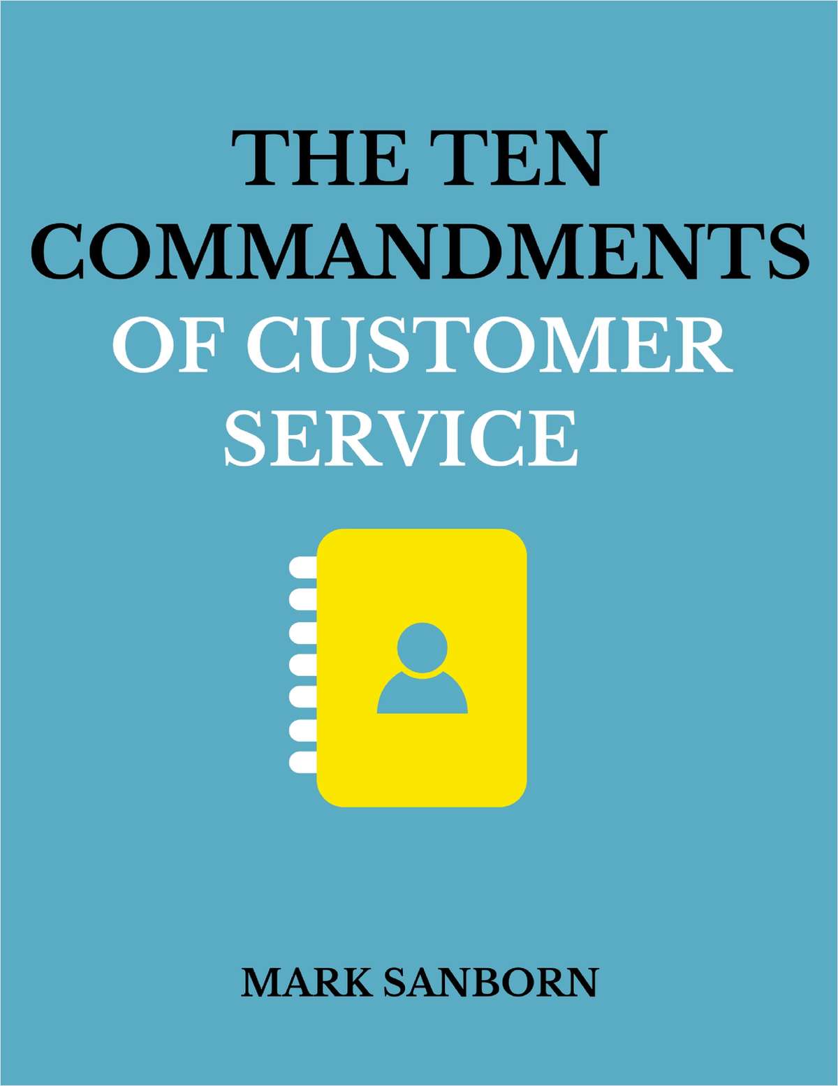 The Ten Commandments of Customer Service