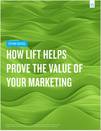 How Lift Helps Prove the Power of Your Marketing