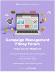 Campaign Management Friday Forum