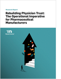 Rebuilding Physician Trust: The Operational Imperative for Pharmaceutical Manufacturers