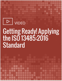 Getting Ready! Applying the ISO 13485:2016 Standard