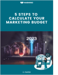 5 STEPS TO  CALCULATE YOUR  MARKETING BUDGET