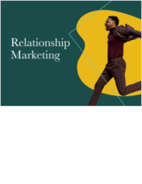 Relationship Marketing: The Most Powerful Way for Marketers to Drive Revenue Right Now