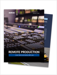 Remote Production: Cover More Live Events, With Less