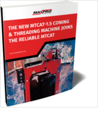 The New MTCAT-1.5 Coning & Threading Machine Joins the Reliable MTCAT