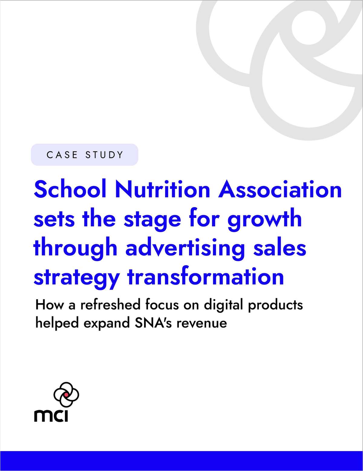 School Nutrition Association sets the stage for growth through advertising sales strategy transformation