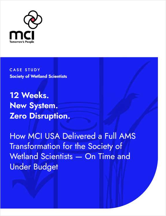 How MCI USA Delivered a Full AMS Transformation for the Society of Wetland Scientists, On Time and Under Budget