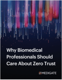 Why Biomedical Professionals Should Care About Zero Trust