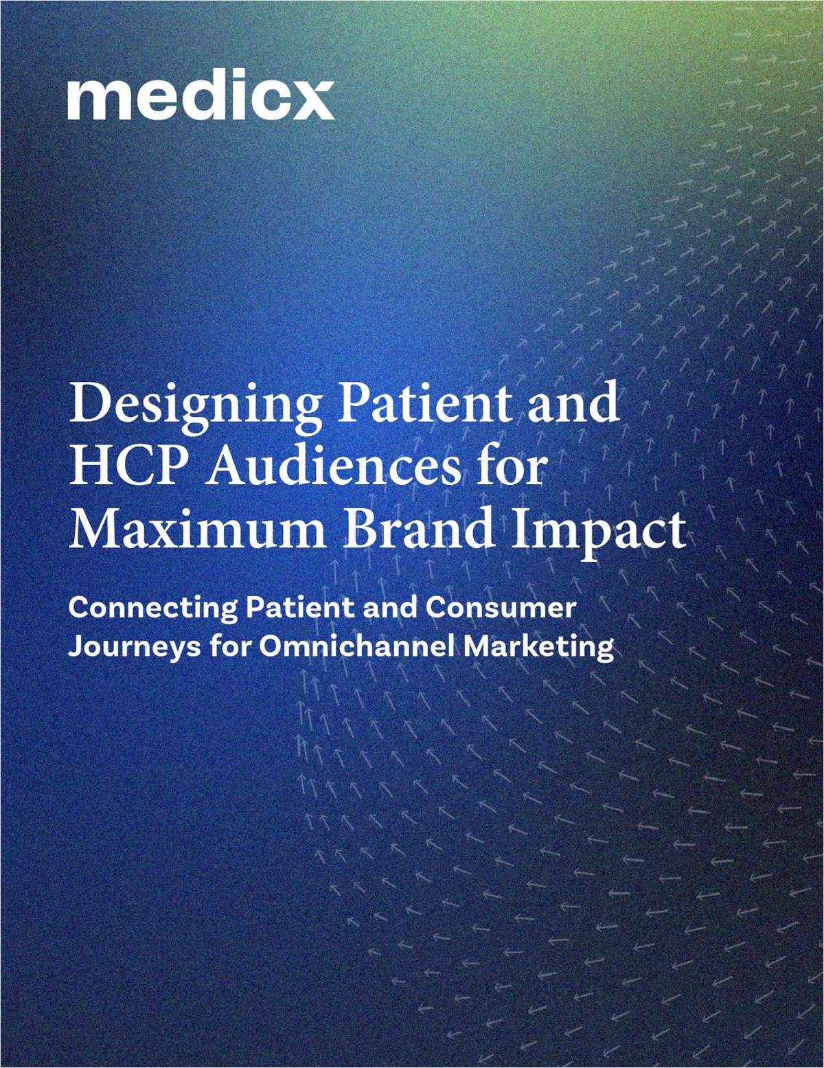 Designing Patient and HCP Audiences for Maximum Brand Impact
