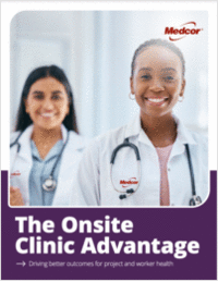 The Onsite Clinic Advantage: Driving better outcomes for project and worker health