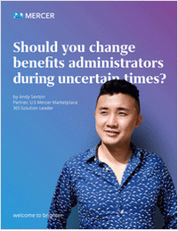 Should you Change Benefits Administrators During Uncertain Times?