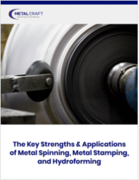 The Key Strengths & Applications of Metal Spinning, Metal Stamping, and Hydroforming