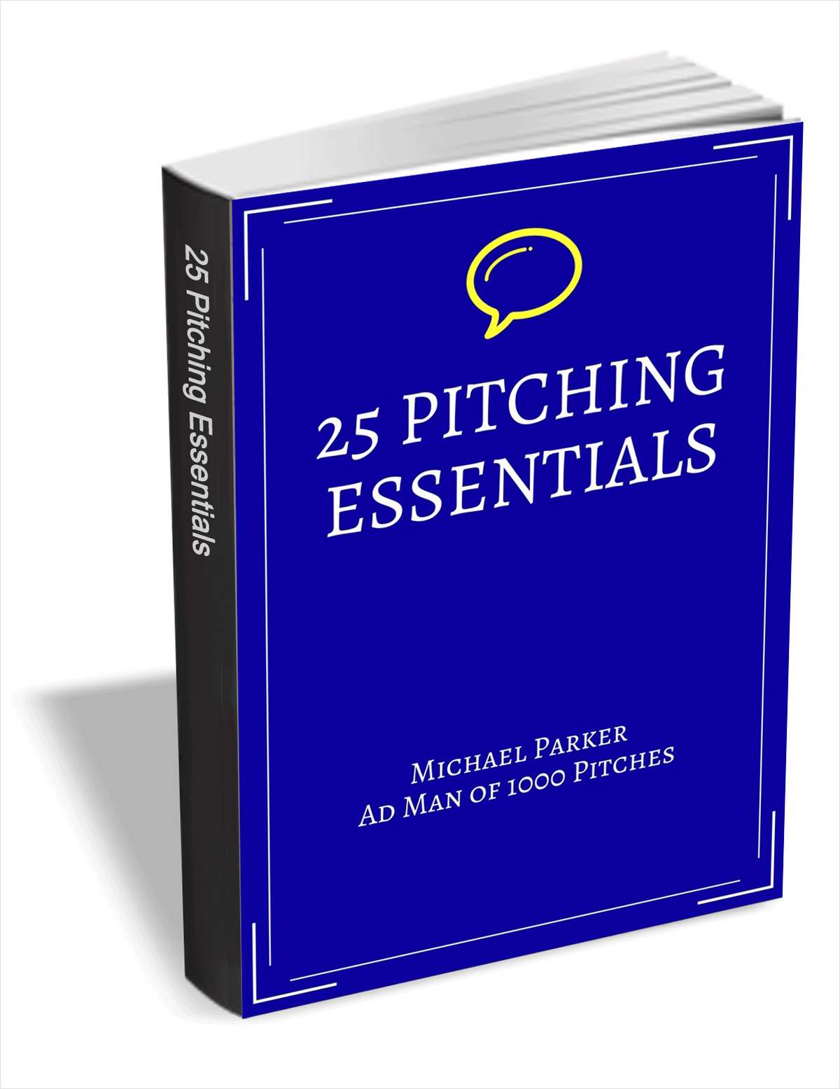 25 Pitching Essentials