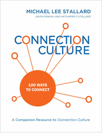 Connection Culture: 100 Ways to Connect (A $30 Value) FREE!