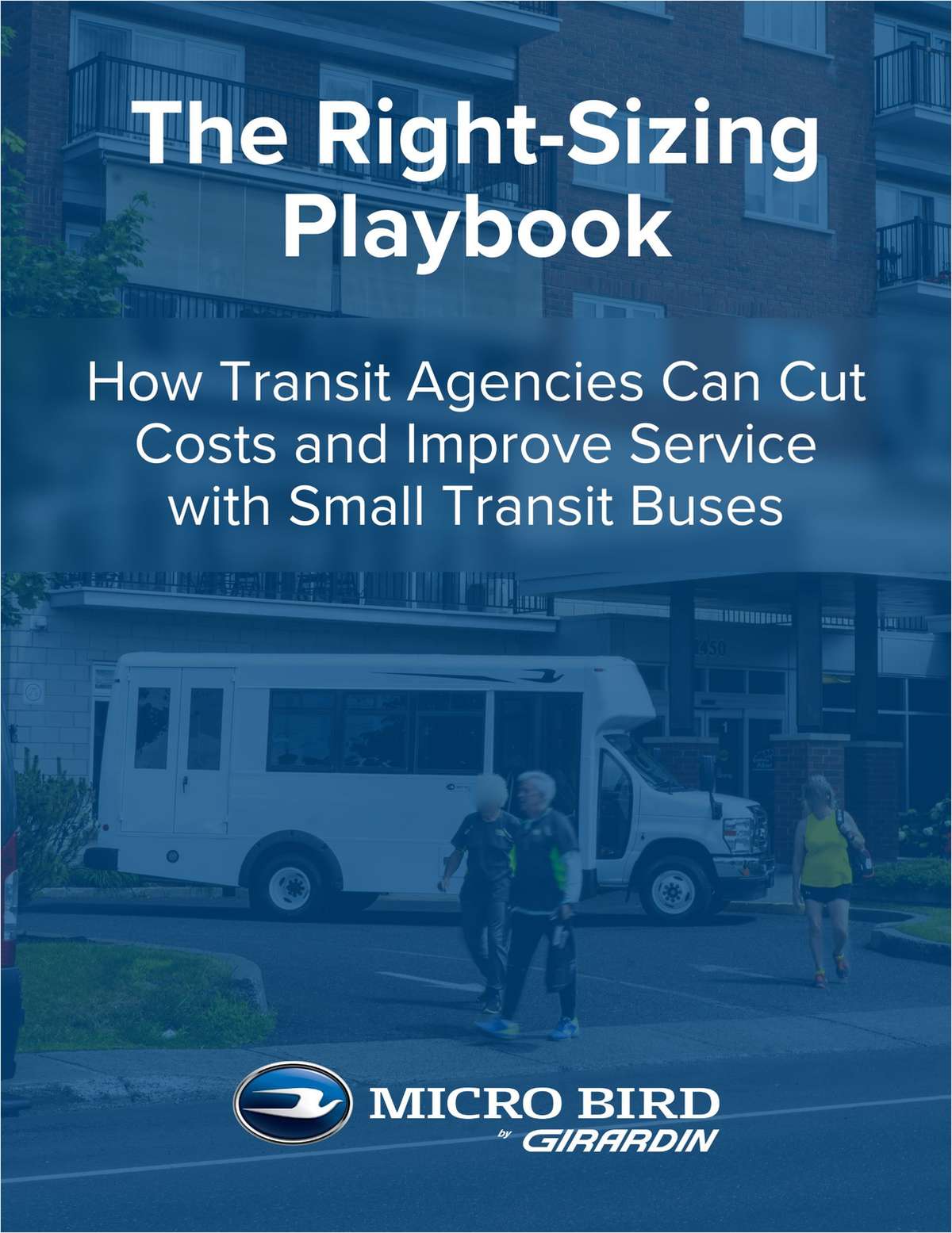 Right-Sizing Transit Fleets: Cut Costs and Improve Service with Small Buses