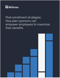 Post-Enrollment Strategies: How Plan Sponsors Can Empower Employees to Maximize Their Benefits