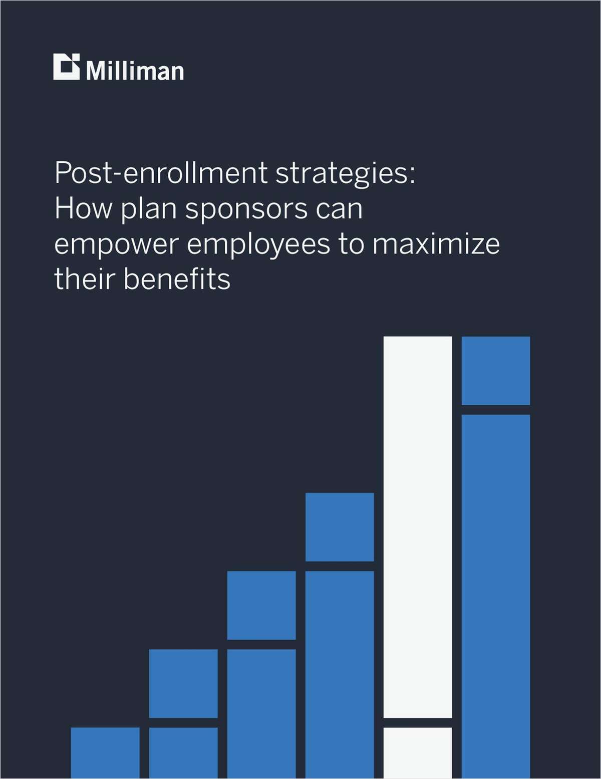 Post-Enrollment Strategies: How Plan Sponsors Can Empower Employees to Maximize Their Benefits