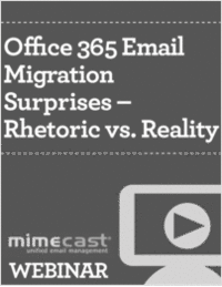 Office 365 Email Migration Surprises – Rhetoric vs. Reality