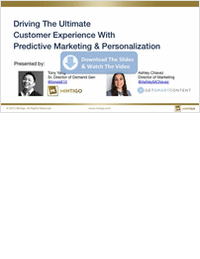 Driving The Ultimate Customer Experience With Predictive Marketing & Personalization