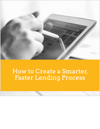 How to Create a Smarter, Faster Lending Process