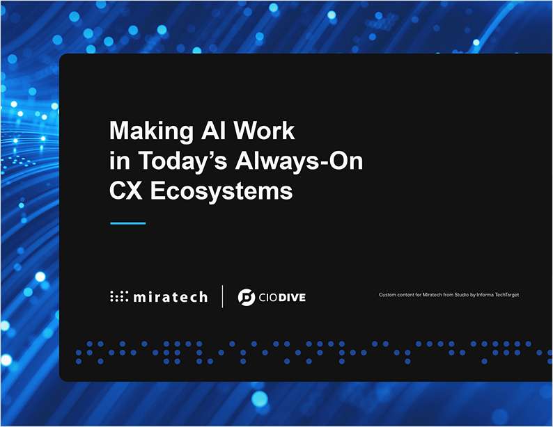 How to Make AI Work in Today's Always-On CX Ecosystems