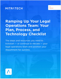 Ramping Up Your Legal Operations Team: Your Plan, Process, and Technology Checklist