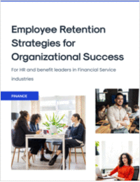 The Employee Retention Strategies for Organizational Success: For HR and Benefit Leaders in Financial Services Industries