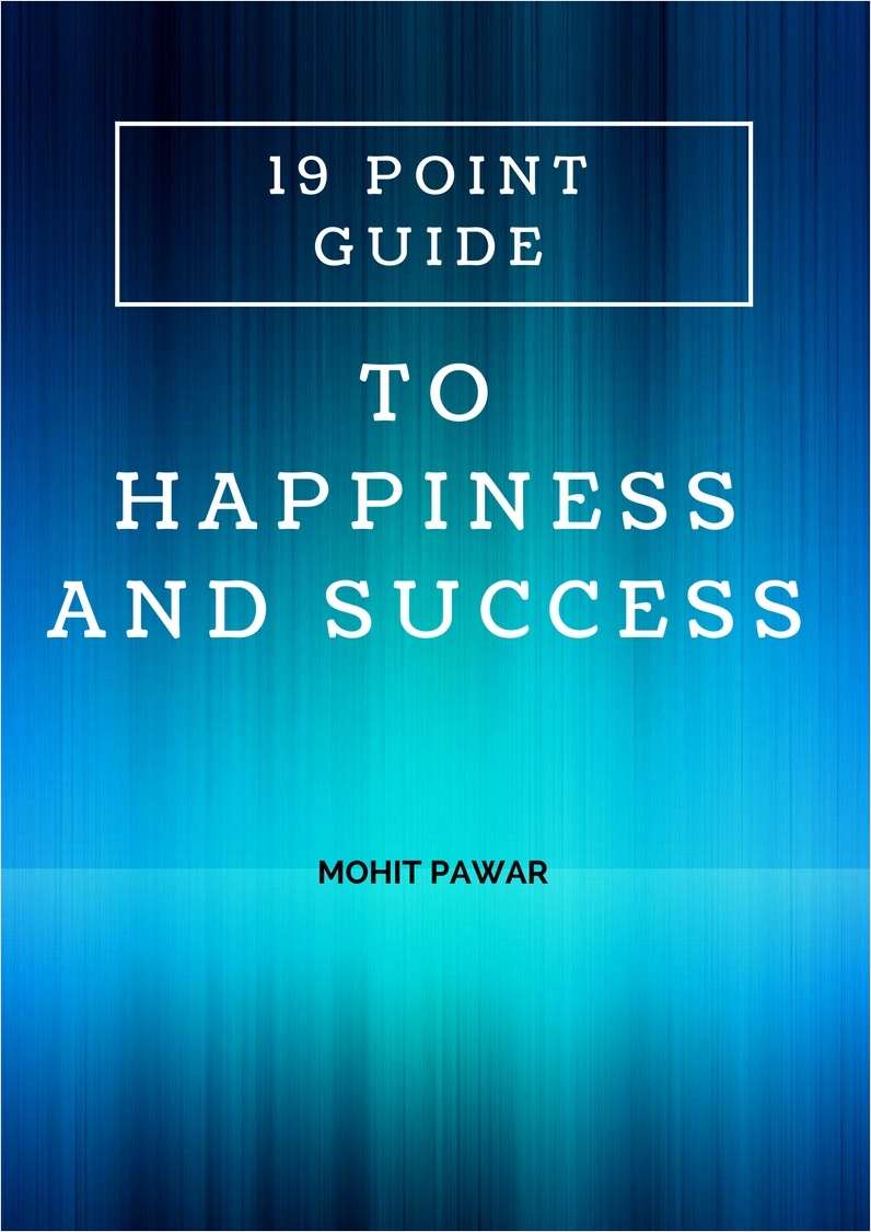 19 Point Guide to Happiness and Success