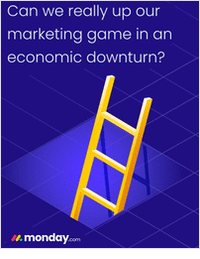 eBook: Can We Really Up Our Marketing Game in an Economic Downturn? By monday.com