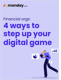Financial Orgs: 4 Ways to Step Up Your Digital Game