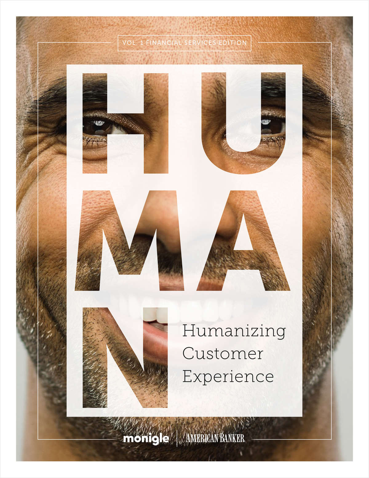 Humanizing Customer Experience: Financial Services Edition - Vol 1