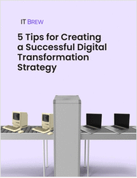 5 Tips for Creating a Successful Digital Transformation Strategy