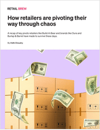 How retailers are pivoting their way through chaos