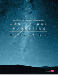 Everything You Ever Wanted to Know About Contextual Marketing