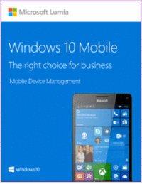 Windows 10 Mobile: The Right Choice for Business Mobile Device Management