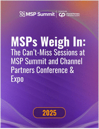 MSPs Weigh In: The Can't-Miss Sessions at MSP Summit and Channel Partners Conference & Expo 2025
