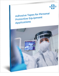 Adhesive Tapes for Personal Protective Equipment Applications
