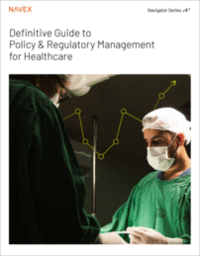 Definitive Guide to Policy and Regulatory Management for Healthcare