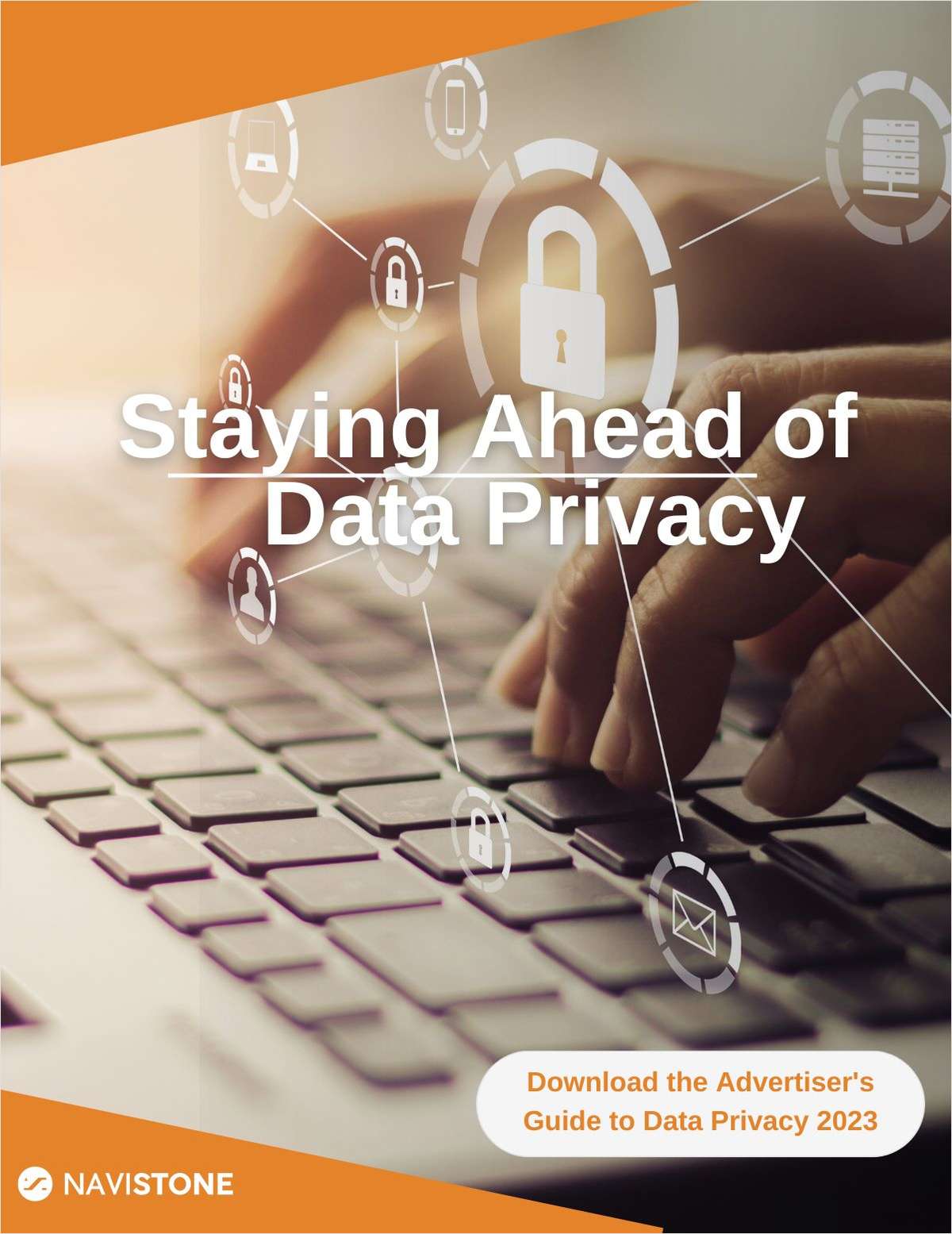 An Advertiser's Guide to Data Privacy in 2023