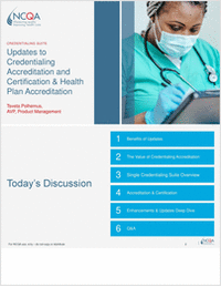 Updates to Credentialing Accreditation and Certification & Health Plan Accreditation