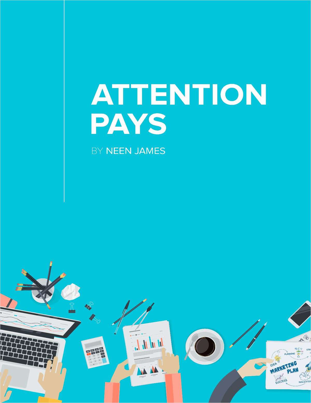 Attention Pays