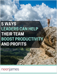 5 Ways Leaders Can Help Their Team Boost Productivity and Profits