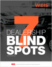 7 Blind Spots Missed by Dealership Owners & Managers