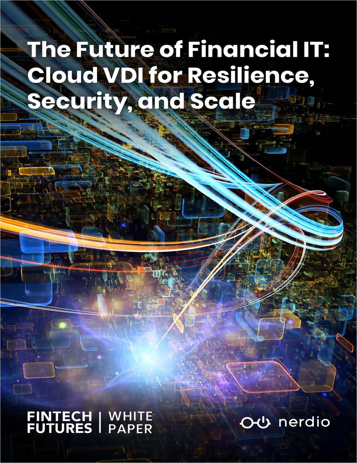 White paper: The future of financial IT - cloud VDI for resilience, security, and scale