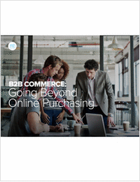 B2B Commerce: Going Beyond Online Purchasing