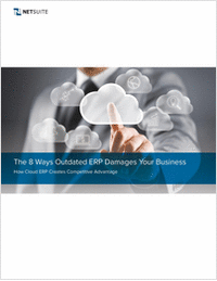 The 8 Ways Outdated ERP Damages Your Business: How Cloud ERP Creates Competitive Advantage